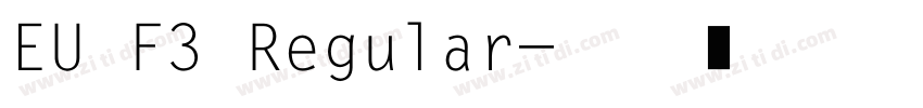 EU F3 Regular字体转换